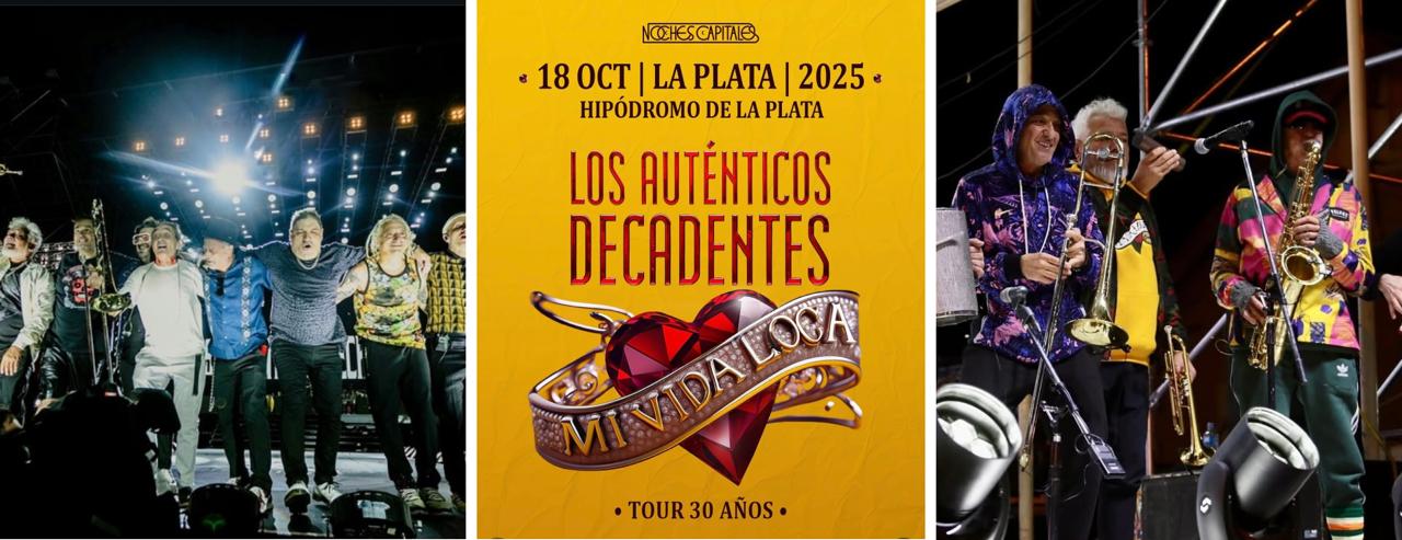 Los Aútenticos Decadentes - Mi Vida Loca Tour 30 Años